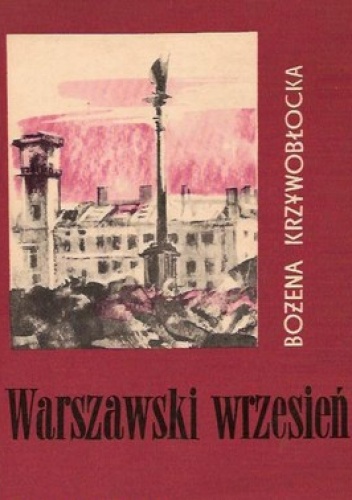 Warszawski wrzesień - Bożena Krzywobłocka