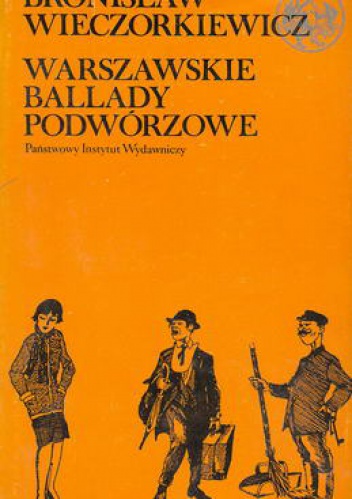 Warszawskie ballady podwórzowe - Bronisław Wieczorkiewicz