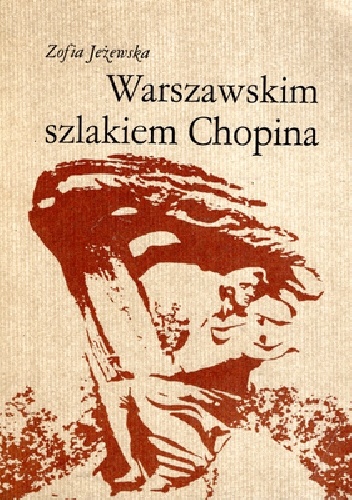 Warszawskim szlakiem Chopina - Zofia Jeżewska