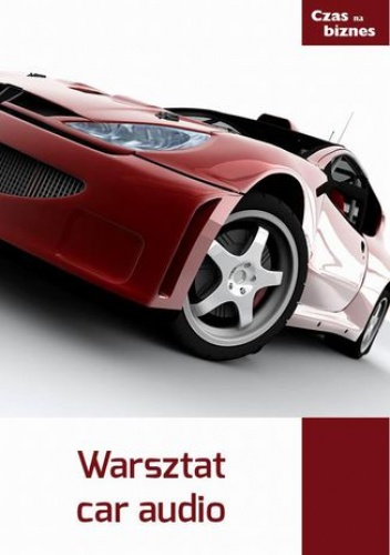 Warsztat car audio - praca zbiorowa