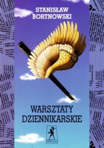 Warsztaty dziennikarskie - Stanisław Bortnowski