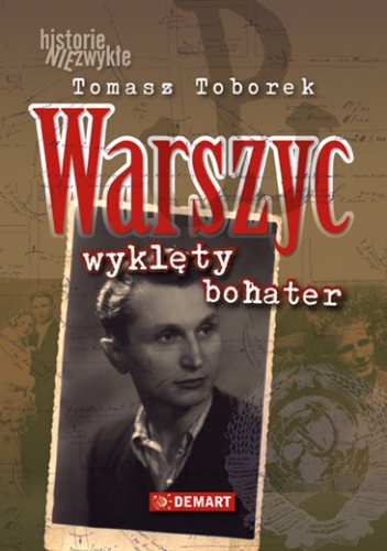 Warszyc. Wyklęty bohater - Tomasz Toborek