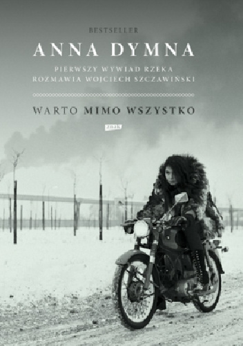 Warto mimo wszystko. Pierwszy wywiad rzeka - Anna Dymna, Wojciech Szczawiński