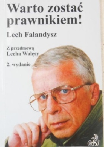 Warto zostać prawnikiem! - Lech Falandysz