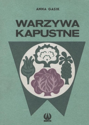 Warzywa kapustne - Anna Gasik