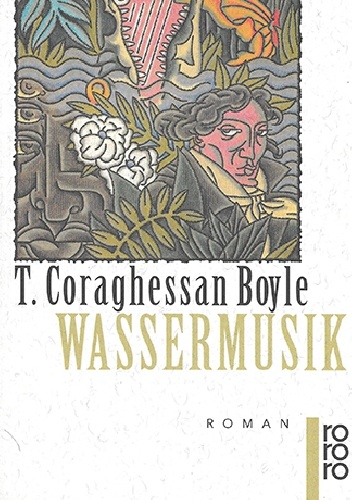 Wassermusik - T. Coraghessan Boyle