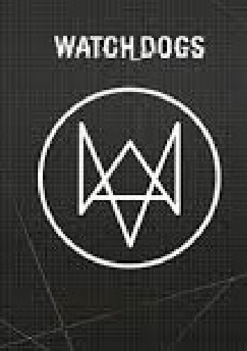 Watch Dogs Artbook - praca zbiorowa