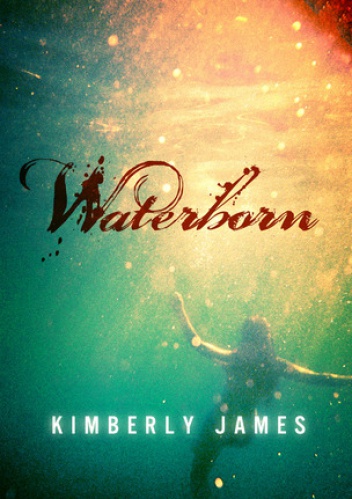 Waterborn - Kimberly James