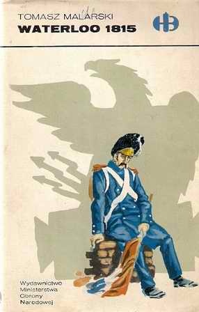 Waterloo 1815 - Tomasz Malarski