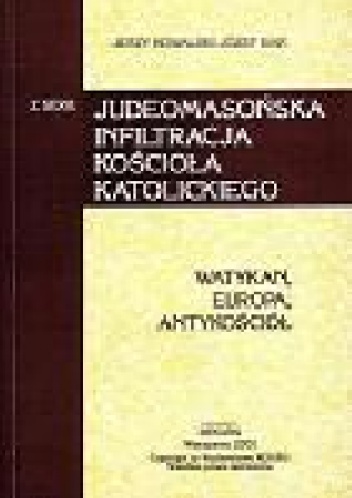 Watykan, Europa, Antykościół - Jerzy Kowalski, Józef Bar