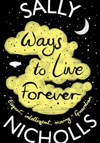 Ways To Live Forever - Sally Nicholls