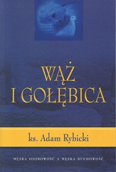 Wąż i gołębica - Ks. Adam Rybicki