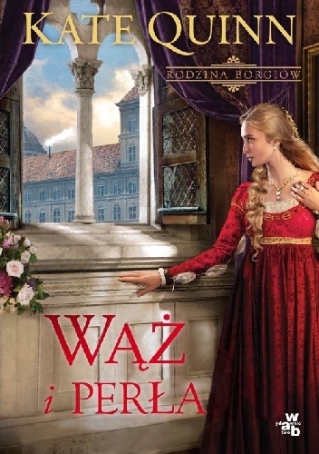 Wąż i perła - Kate Quinn