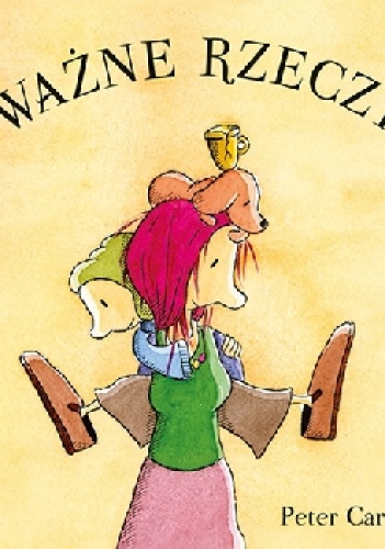 Ważne rzeczy - Peter Carnavas