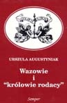 Wazowie i królowie rodacy - Urszula Augustyniak