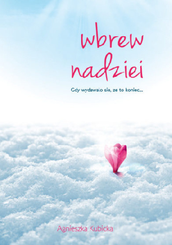 Wbrew nadziei - Agnieszka Kubicka
