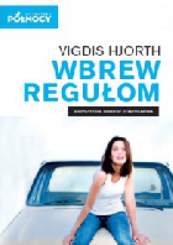 Wbrew regułom - Vigdis Hjorth