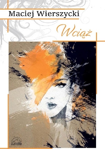 Wciąż - Maciej Wierszycki