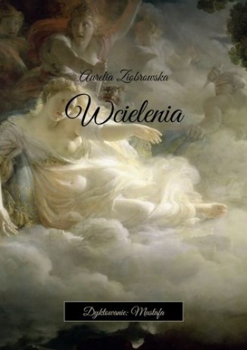 Wcielenia - Ziobrowska Aurelia