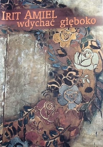 Wdychać głęboko - Irit Amiel