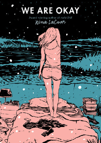 We Are Okay - Nina LaCour