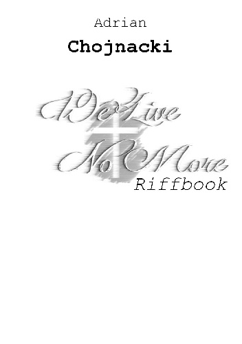 We Live No More Riffbook - Adrian Chojnacki