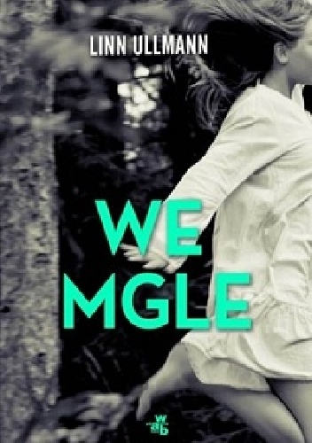 We mgle - Linn Ullmann