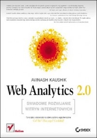 Web Analytics 2.0. Świadome rozwijanie witryn internetowych - Avinash Kaushik