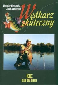 Wędkarz skuteczny - Stanisław Stupkiewicz, J. Leśniowolski