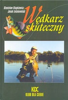 Wędkarz skuteczny - Stanisław Stupkiewicz, Jacek Leśniowolski