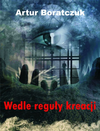 Wedle reguły kreacji - Artur Boratczuk