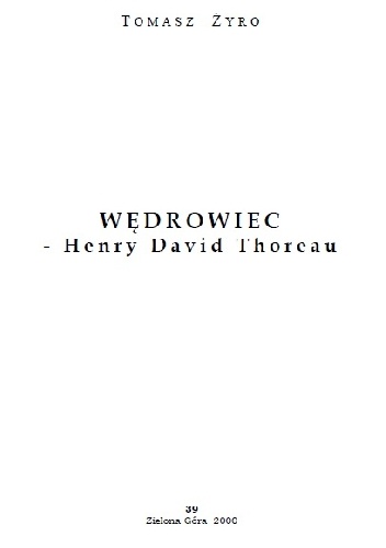 Wędrowiec - Henry David Thoreau - Tomasz Żyro