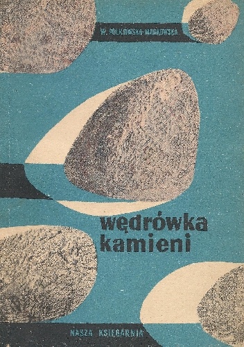 Wędrówka kamieni - Wanda Polkowska-Markowska
