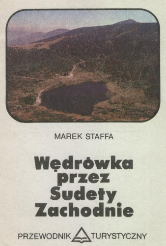 Wędrówka przez Sudety Zachodnie - Marek Staffa