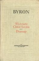 Wędrówki Childe Harolda. Dramaty - George Gordon Byron