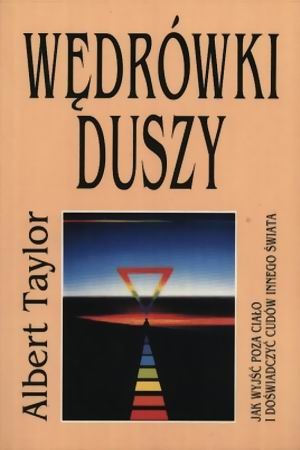 Wędrówki duszy - Albert Taylor