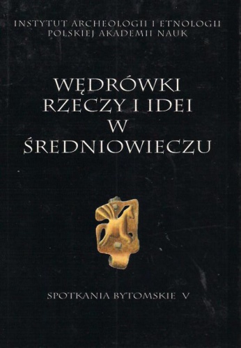 Wędrówki rzeczy i idei w średniowieczu