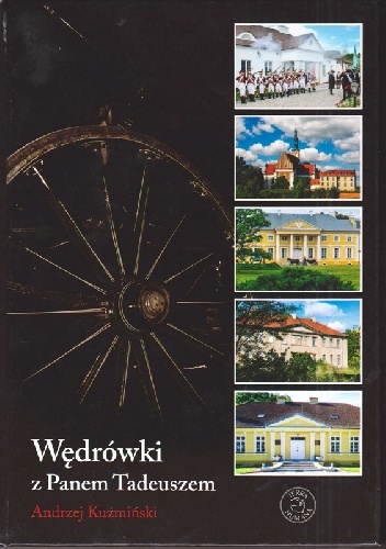 Wędrówki z Panem Tadeuszem - Andrzej Kuźmiński
