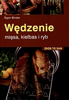 Wędzenie mięsa, kiełbas i ryb - Egon Binder