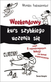 Weekendowy kurs szybkiego uczenia się - Monika Łukasiewicz