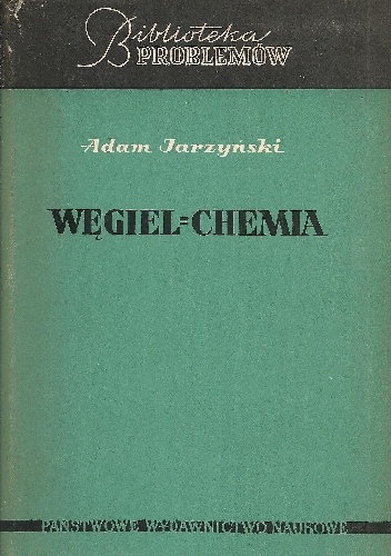 Węgiel = Chemia - Adam Jarzyński