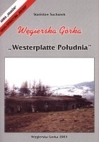 Węgierska Górka. Westerplatte Południa - Stanisław Suchanek
