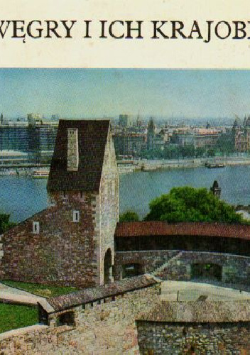 Wegry i ich krajobraz - Zoltán Halász