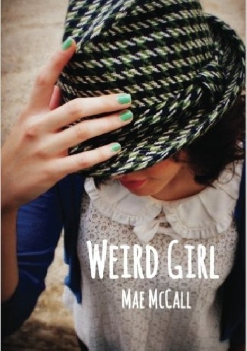 Weird Girl - Mae McCall