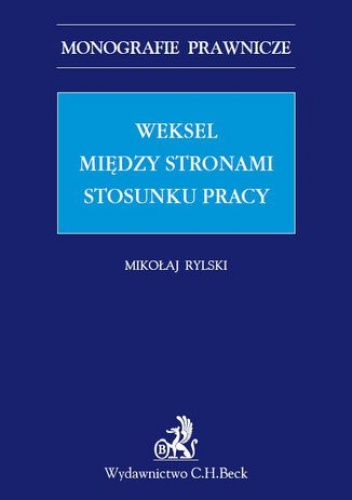 Weksel między stronami stosunku pracy - Mikołaj Rylski