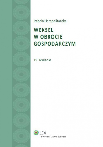 Weksel w obrocie gospodarczym - Izabela Heropolitańska