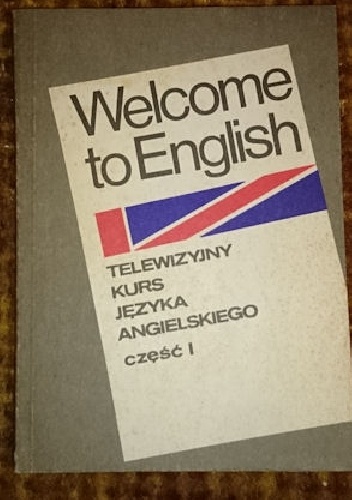 Welcome to english - telewizyjny kurs języka angielskiego część 1