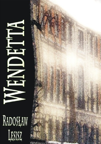 Wendetta - Radosław Lesisz