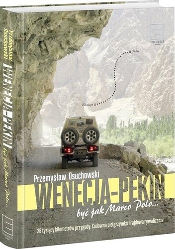 Wenecja - Pekin być jak Marco Polo... - Przemysław Osuchowski