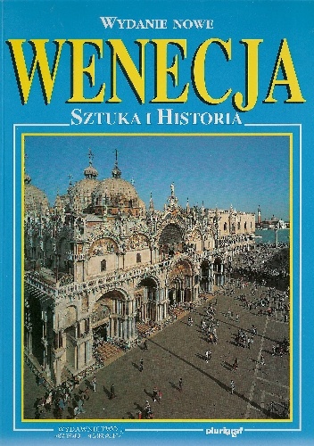 Wenecja. Sztuka i Historia - Loretta Santini